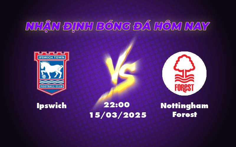 ipswich nottingham forest 15 03 ngoai hang anh