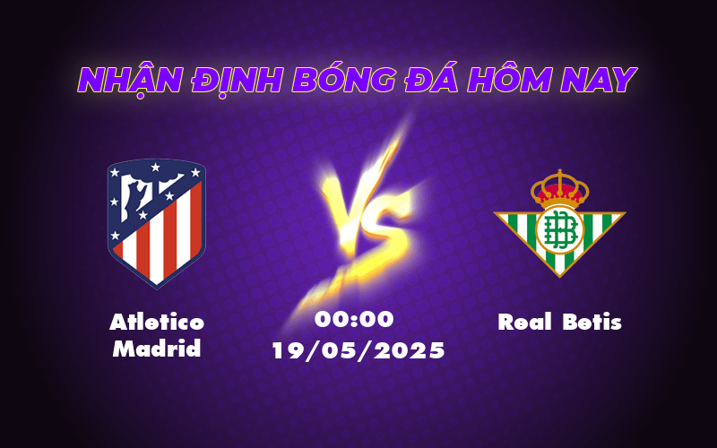 atletico madrid real betis 19 05 la liga